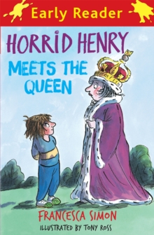 Horrid Henry Meets the Queen : Book 12, Paperback Book Horrid Henry Meets the Queen : Book 12, Paperback Book