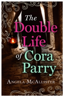 The Double Life of Cora Parry, Paperback Book The Double Life of Cora Parry, Paperback Book