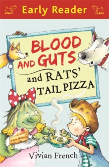 Early Reader: Blood and Guts and Rats' Tail Pizza, Paperback Book Early Reader: Blood and Guts and Rats' Tail Pizza, Paperback Book