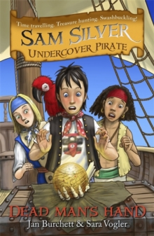 Sam Silver: Undercover Pirate: Dead Man's Hand : Book 10, Paperback Book Sam Silver: Undercover Pirate: Dead Man's Hand : Book 10, Paperback Book