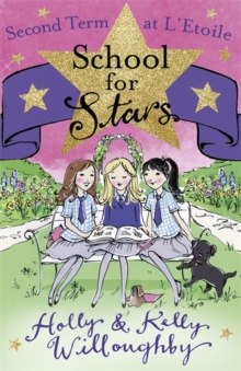 School for Stars: Second Term at L'Etoile : Book 2, Paperback Book School for Stars: Second Term at L'Etoile : Book 2, Paperback Book