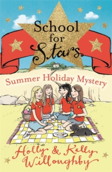 School for Stars: Summer Holiday Mystery : Book 4, Paperback Book School for Stars: Summer Holiday Mystery : Book 4, Paperback Book
