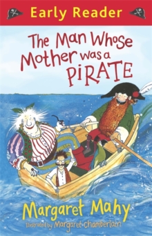 The Man Whose Mother Was a Pirate, Paperback Book The Man Whose Mother Was a Pirate, Paperback Book