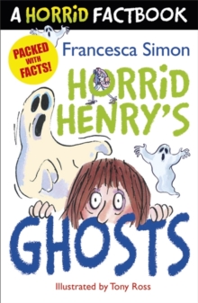 A Horrid Henry's Ghosts : A Horrid Factbook, Paperback Book A Horrid Henry's Ghosts : A Horrid Factbook, Paperback Book