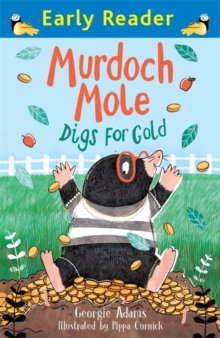 Murdoch Mole Digs for Gold, Paperback Book Murdoch Mole Digs for Gold, Paperback Book