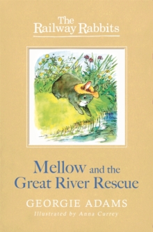 Mellow and the Great River Rescue : Book 6, Paperback Book Mellow and the Great River Rescue : Book 6, Paperback Book