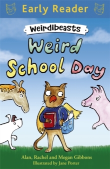 Weird School Day : Weirdibeasts 1 Book 1, Paperback Book Weird School Day : Weirdibeasts 1 Book 1, Paperback Book