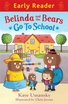 Belinda and the Bears Go to School, Paperback Book Belinda and the Bears Go to School, Paperback Book