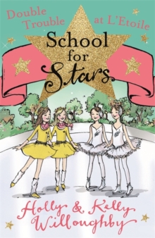 School for Stars: Double Trouble at L'Etoile : Book 5, Paperback Book School for Stars: Double Trouble at L'Etoile : Book 5, Paperback Book