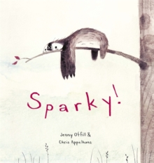Sparky!, Hardback Book Sparky!, Hardback Book