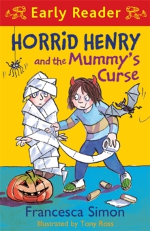 Horrid Henry Early Reader: Horrid Henry and the Mummy's Curse : Book 32, Paperback Book Horrid Henry Early Reader: Horrid Henry and the Mummy's Curse : Book 32, Paperback Book