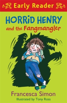 Horrid Henry Early Reader: Horrid Henry and the Fangmangler : Book 36, Paperback Book Horrid Henry Early Reader: Horrid Henry and the Fangmangler : Book 36, Paperback Book
