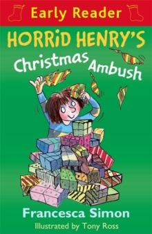 Horrid Henry Early Reader: Horrid Henry's Christmas Ambush : Book 37, Paperback Book Horrid Henry Early Reader: Horrid Henry's Christmas Ambush : Book 37, Paperback Book