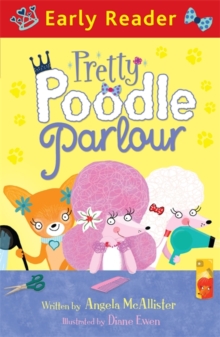 Early Reader: Pretty Poodle Parlour, Paperback / softback Book Early Reader: Pretty Poodle Parlour, Paperback / softback Book