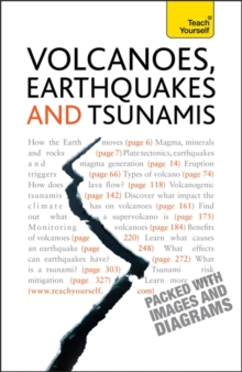Volcanoes, Earthquakes And Tsunamis: Teach Yourself, Paperback / softback Book Volcanoes, Earthquakes And Tsunamis: Teach Yourself, Paperback / softback Book