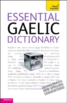 Essential Gaelic Dictionary: Teach Yourself