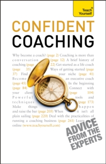 Confident Coaching : The fundamental theories and concepts of coaching: a practical guidebook, Paperback / softback Book Confident Coaching : The fundamental theories and concepts of coaching: a practical guidebook, Paperback / softback Book