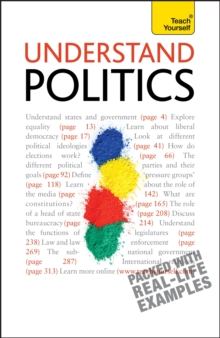Understand Politics: Teach Yourself, Paperback / softback Book Understand Politics: Teach Yourself, Paperback / softback Book