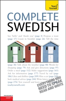 Complete Swedish Beginner to Intermediate Book and Audio Course : Learn to Read, Write, Speak and Understand a New Language with Teach Yourself, Paperback Book Complete Swedish Beginner to Intermediate Book and Audio Course : Learn to Read, Write, Speak and Understand a New Language with Teach Yourself, Paperback Book