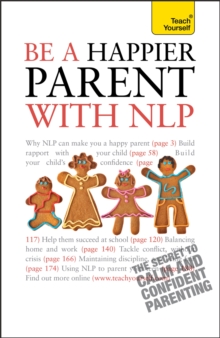 Be a Happier Parent with NLP: Teach Yourself, Paperback Book Be a Happier Parent with NLP: Teach Yourself, Paperback Book