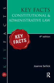 Key Facts: Constitutional & Administrative Law, Paperback / softback Book Key Facts: Constitutional & Administrative Law, Paperback / softback Book