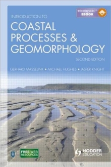 Introduction to Coastal Processes and Geomorphology, Second Edition, Paperback Book Introduction to Coastal Processes and Geomorphology, Second Edition, Paperback Book