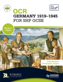 OCR Germany 1919-1945 for SHP GCSE, Paperback Book OCR Germany 1919-1945 for SHP GCSE, Paperback Book