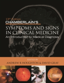 Chamberlain's Symptoms and Signs in Clinical Medicine, An Introduction to Medical Diagnosis