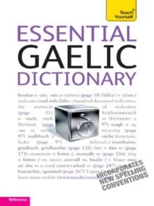 Essential Gaelic Dictionary: Teach Yourself