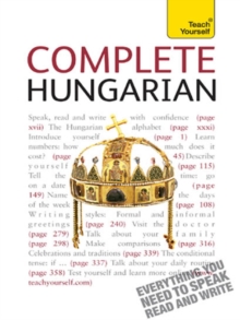 Complete Hungarian Beginner to Intermediate Book and Audio Course : Learn to read, write, speak and understand a new language with Teach Yourself