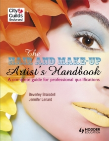 The Hair and Make-up Artist's Handbook: a Complete Guide for Professional Qualifications, Paperback Book The Hair and Make-up Artist's Handbook: a Complete Guide for Professional Qualifications, Paperback Book