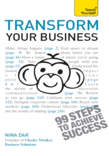 Transform Your Business : The ultimate practical guide to business transformation