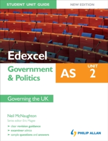 Edexcel as Government & Politics Student Unit Guide: Unit 2 New Edition Governing the UK : Unit 2, Paperback Book Edexcel as Government & Politics Student Unit Guide: Unit 2 New Edition Governing the UK : Unit 2, Paperback Book