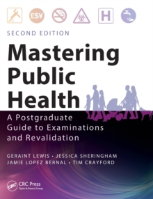 Mastering Public Health : A Postgraduate Guide to Examinations and Revalidation, Second Edition