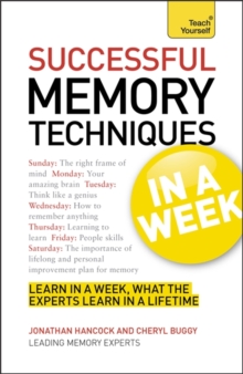 Successful Memory Techniques in a Week : How to Improve Memory in Seven Simple Steps, Paperback Book Successful Memory Techniques in a Week : How to Improve Memory in Seven Simple Steps, Paperback Book