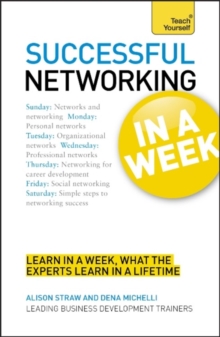 Networking In A Week : How To Network In Seven Simple Steps, Paperback / softback Book Networking In A Week : How To Network In Seven Simple Steps, Paperback / softback Book