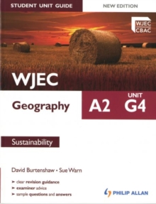 WJEC A2 Geography Student Unit Guide: Unit G4 Sustainability, Paperback Book WJEC A2 Geography Student Unit Guide: Unit G4 Sustainability, Paperback Book