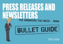 Newsletters and Press Releases: Bullet Guides, Paperback / softback Book Newsletters and Press Releases: Bullet Guides, Paperback / softback Book