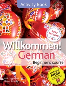 Willkommen! German Beginner's Course 2ED Revised : Activity Book, Paperback Book Willkommen! German Beginner's Course 2ED Revised : Activity Book, Paperback Book
