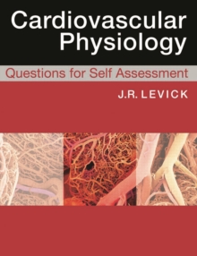 Cardiovascular Physiology: Questions for Self Assessment