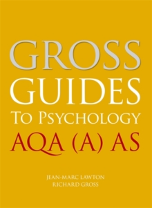 Gross Guides to Psychology: AQA (A) AS, Paperback Book Gross Guides to Psychology: AQA (A) AS, Paperback Book