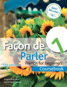 Facon de Parler 1 French for Beginners 5ED : Coursebook, Paperback / softback Book Facon de Parler 1 French for Beginners 5ED : Coursebook, Paperback / softback Book