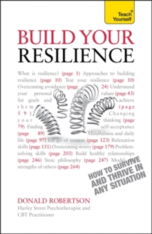 Build Your Resilience : CBT, mindfulness and stress management to survive and thrive in any situation, Paperback Book Build Your Resilience : CBT, mindfulness and stress management to survive and thrive in any situation, Paperback Book
