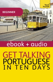 Get Talking Portuguese in Ten Days : Enhanced Edition