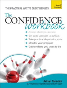 The Confidence Workbook: Teach Yourself