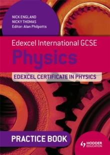 Edexcel International GCSE and Certificate Physics Practice Book, Paperback Book Edexcel International GCSE and Certificate Physics Practice Book, Paperback Book