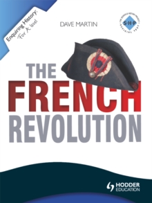 Enquiring History: The French Revolution