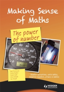 Making Sense of Maths: The Power of Number - Student Book : Number Operations, Ratio Tables, Negative Numbers, Primes & Indices, Paperback Book Making Sense of Maths: The Power of Number - Student Book : Number Operations, Ratio Tables, Negative Numbers, Primes & Indices, Paperback Book