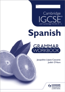 Cambridge IGCSE and Cambridge IGCSE (9-1) Spanish Grammar Workbook, Paperback Book Cambridge IGCSE and Cambridge IGCSE (9-1) Spanish Grammar Workbook, Paperback Book
