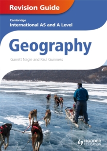 Cambridge International AS and A Level Geography Revision Guide, Paperback Book Cambridge International AS and A Level Geography Revision Guide, Paperback Book